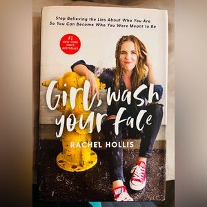 Girl, Wash your Face by Rachel Hollis